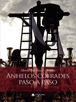cover image of Anhelos cofrades paso a paso